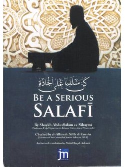 Be A Serious Salafi PB